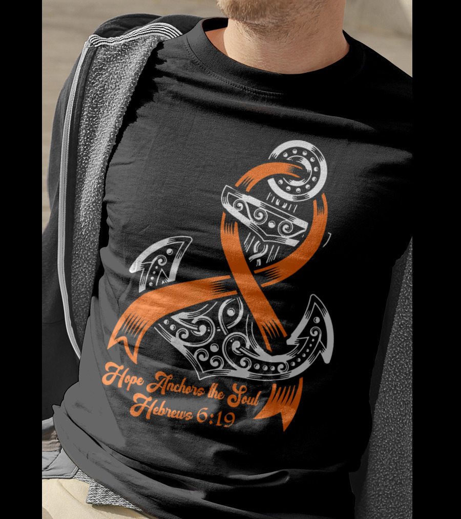 Hope Anchors The Soul Hebrews 6:19 Kidney Cancer Awareness Anchor T-Shirt