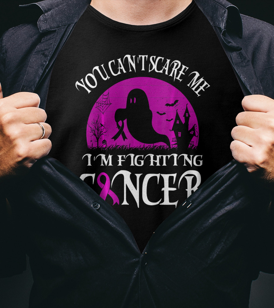 You Can't Scare Me I'm Fighting Cancer Halloween Ghost T-Shirt
