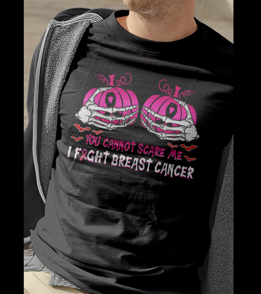 You Cannot Scare Me I Fight Breast Cancer Pink Pumpkins Skeleton Hands T-Shirt