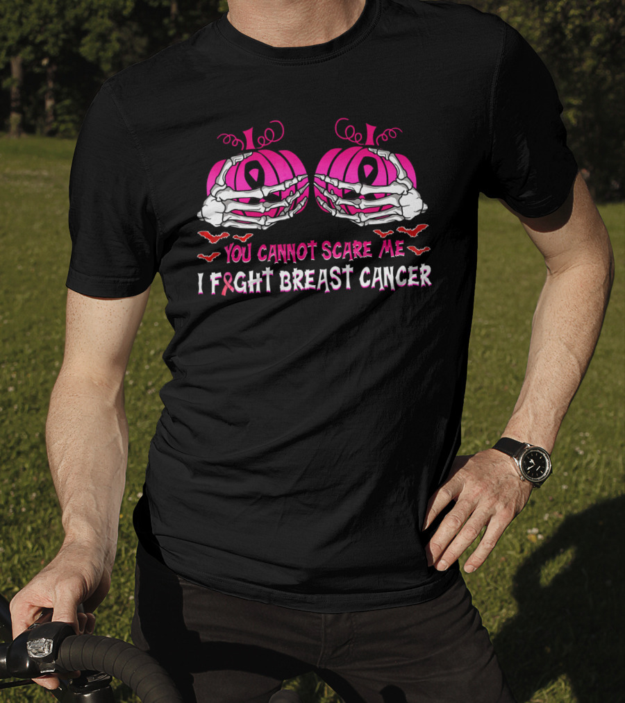 You Cannot Scare Me I Fight Breast Cancer Pink Pumpkins Skeleton Hands T-Shirt