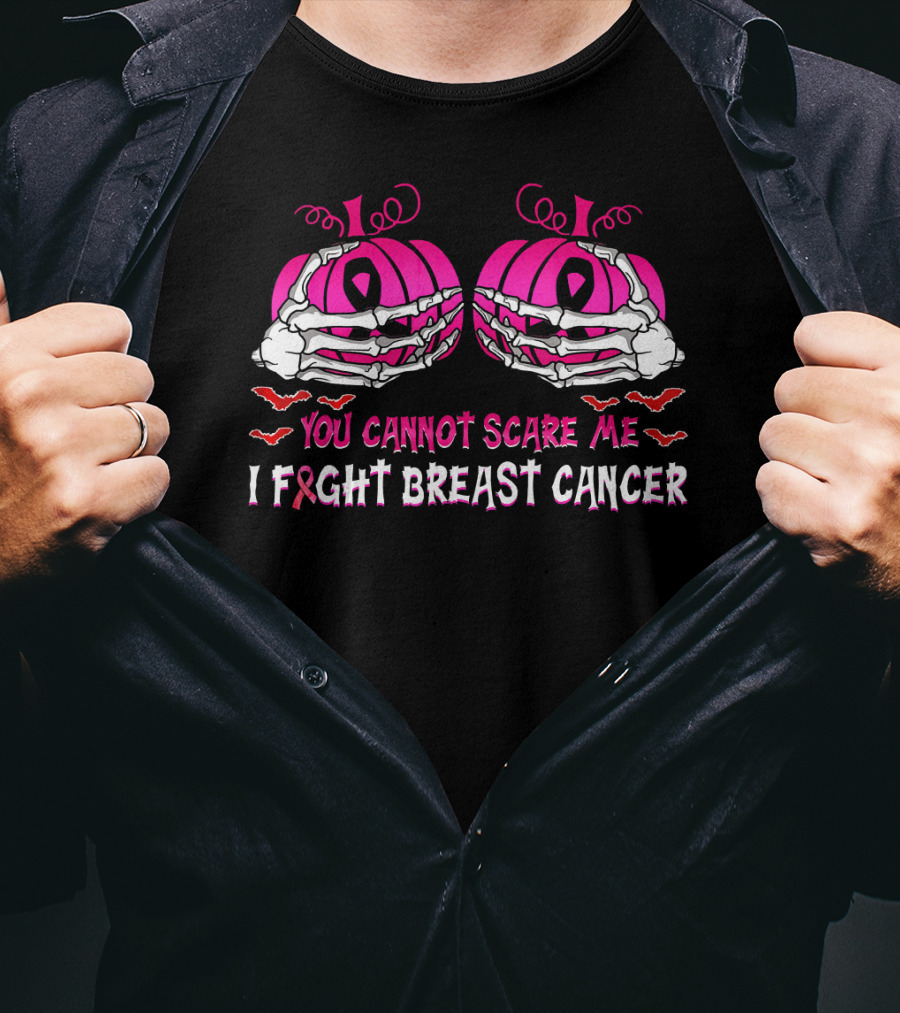 You Cannot Scare Me I Fight Breast Cancer Pink Pumpkins Skeleton Hands T-Shirt