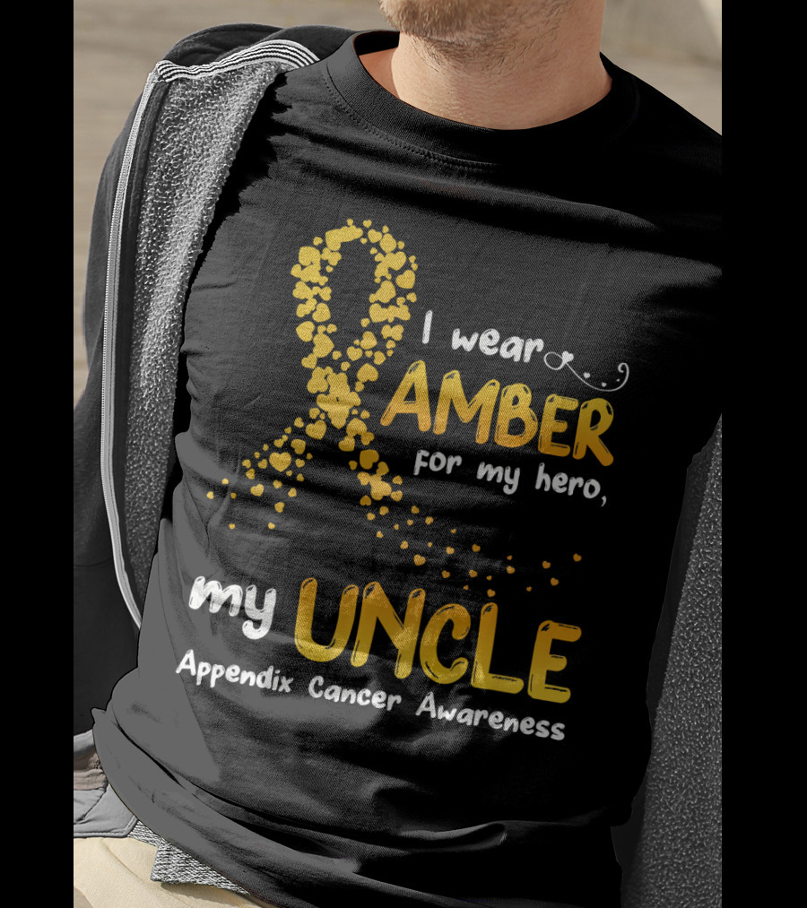 I Wear Amber For My Hero My Uncle Appendix Cancer Awareness T-Shirt