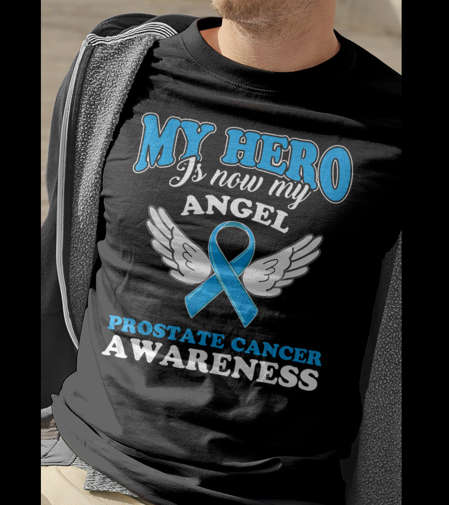 My Hero Is Now My Angel Prostate Cancer Awareness T-Shirt