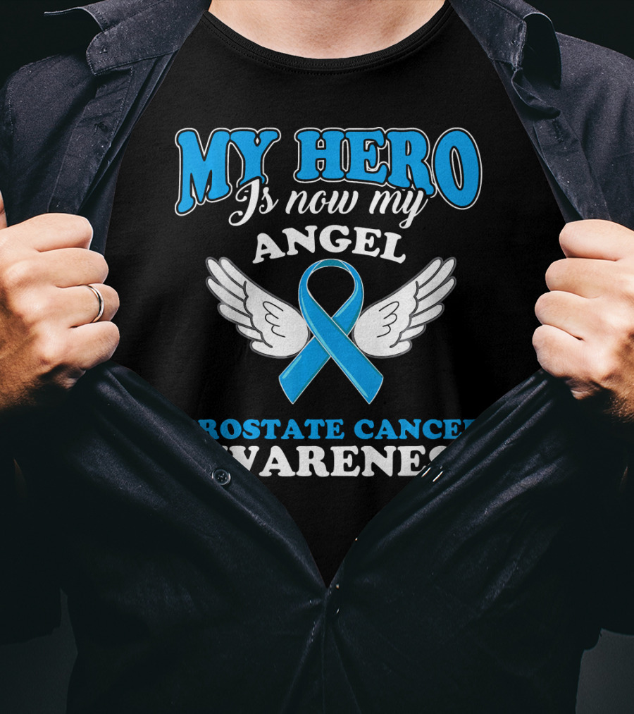 My Hero Is Now My Angel Prostate Cancer Awareness T-Shirt