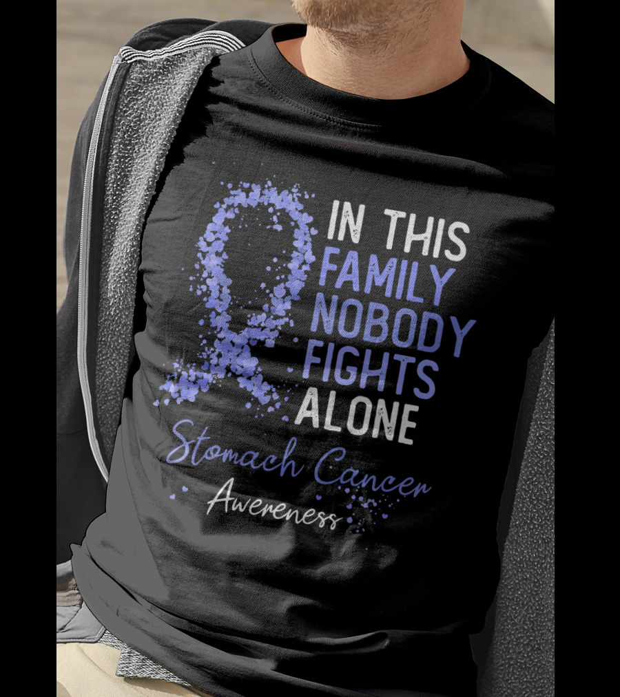 In This Family Nobody Fights Alone Stomach Cancer Awareness T-Shirt