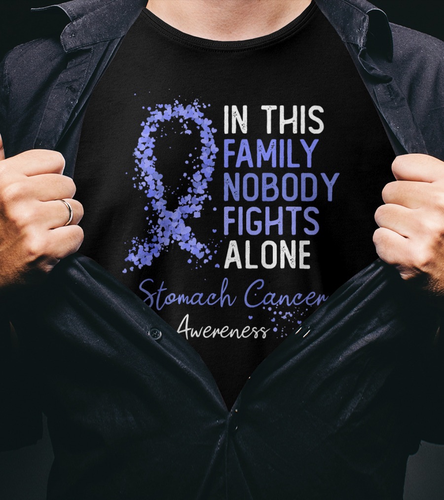 In This Family Nobody Fights Alone Stomach Cancer Awareness T-Shirt