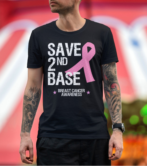Premium T-Shirt: Save 2nd Base Breast Cancer Awareness Pink T-Shirt Save 2nd Base Breast Cancer Awareness Pink T-Shirt