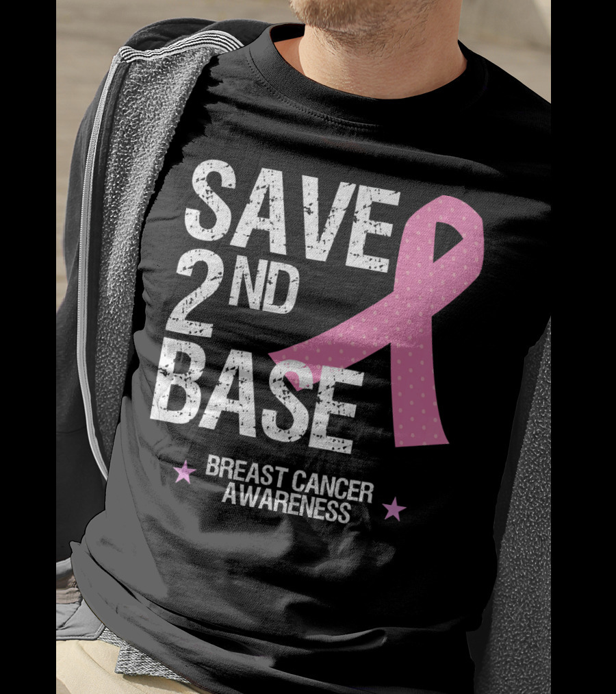 Save 2nd Base Breast Cancer Awareness Pink T-Shirt
