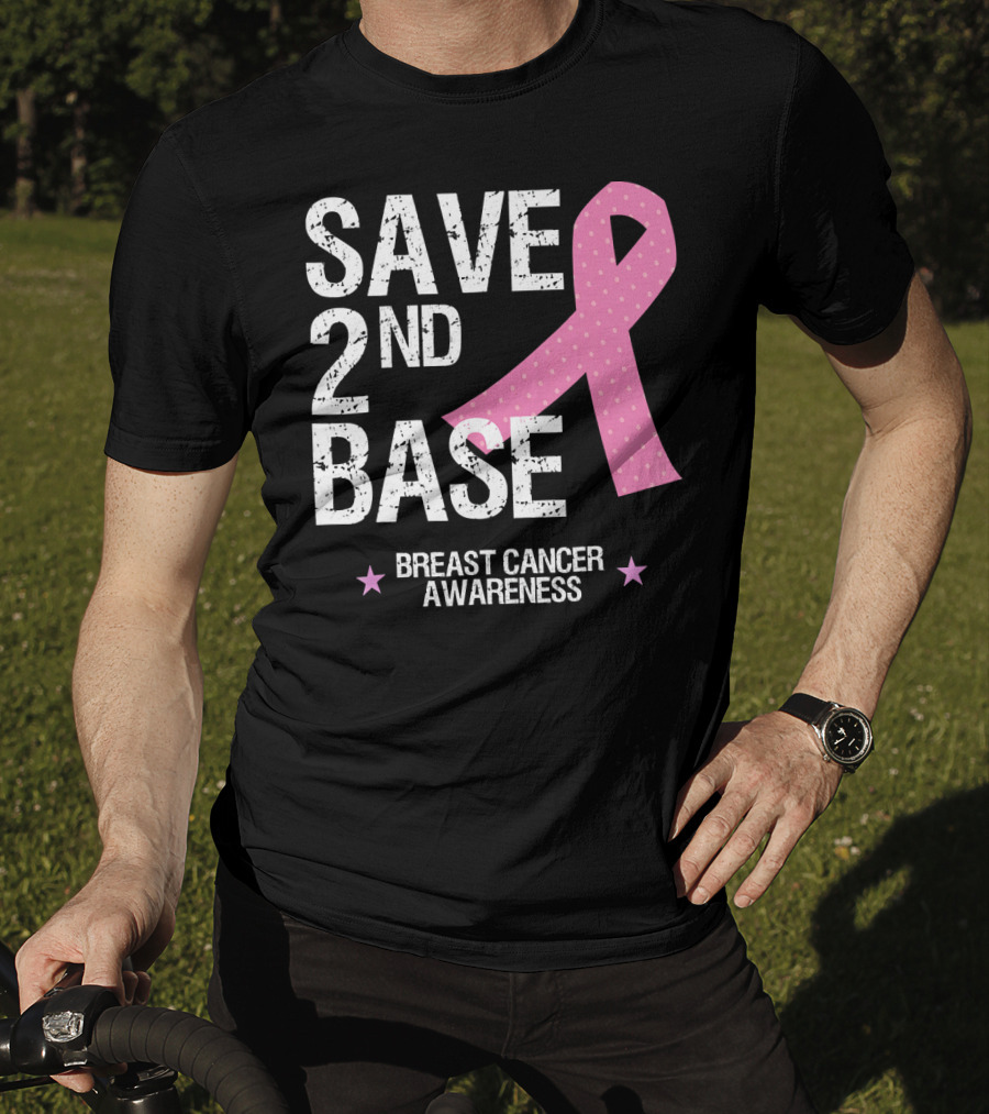 Save 2nd Base Breast Cancer Awareness Pink T-Shirt
