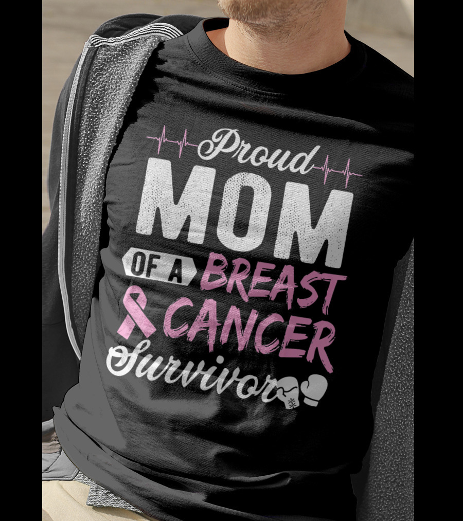 Proud Mom Of A Breast Cancer Survivor Pink Ribbon And Boxing Gloves T-Shirt