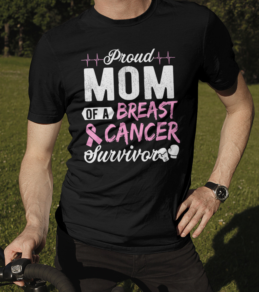 Proud Mom Of A Breast Cancer Survivor Pink Ribbon And Boxing Gloves T-Shirt