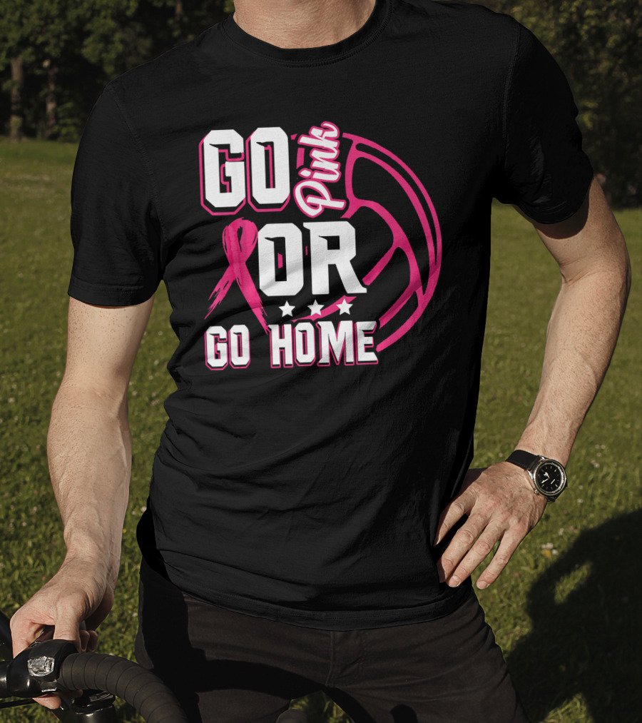 Go Pink Or Go Home Breast Cancer Volleyball T-Shirt
