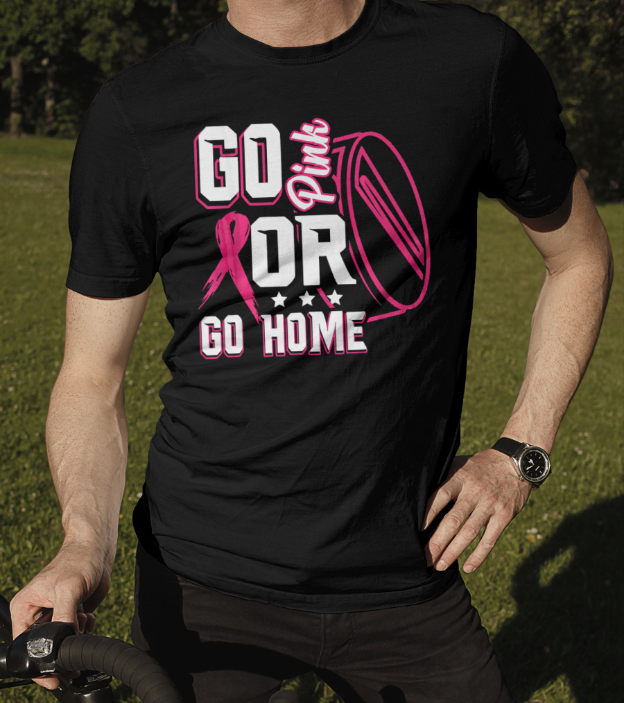 Go Pink Or Go Home Breast Cancer Hockey Awareness With Ribbon And Puck T-Shirt