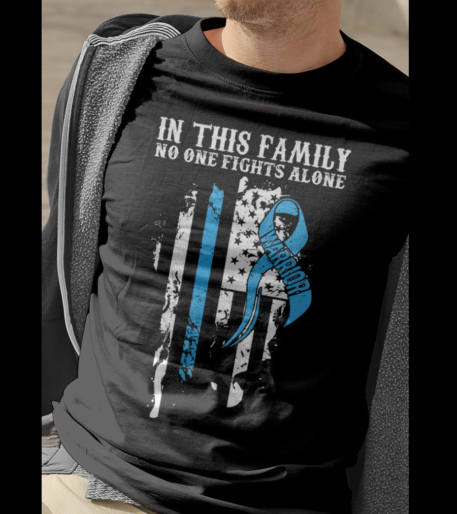 In This Family No One Fights Alone Warrior Prostate Cancer Awareness Support T-Shirt