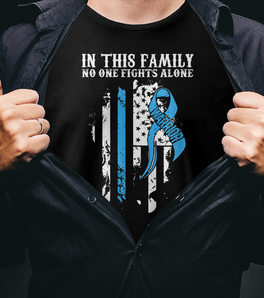 In This Family No One Fights Alone Warrior Prostate Cancer Awareness Support T-Shirt
