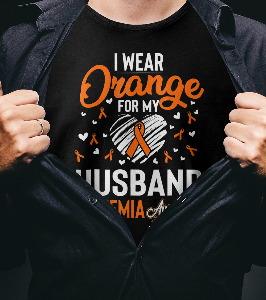 I Wear Orange For My Husband Leukemia Awareness T-Shirt