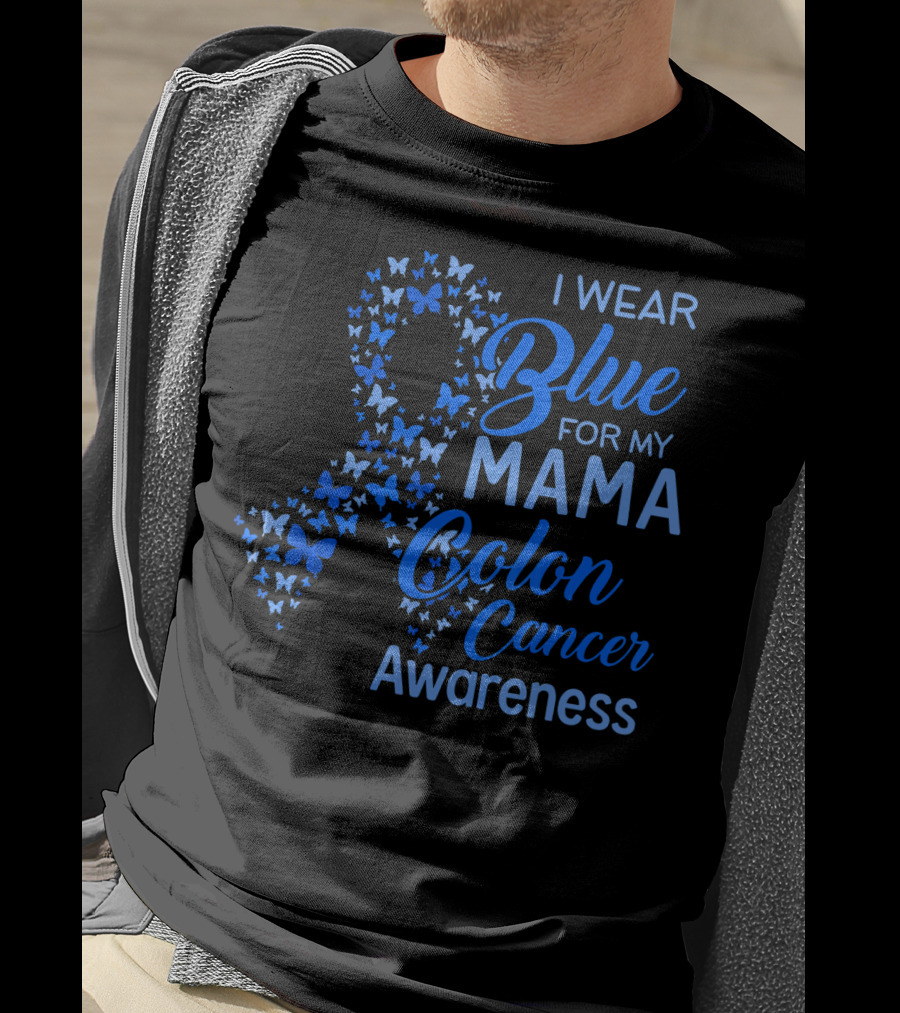 I Wear Blue For My Mama Colon Cancer Awareness T-Shirt