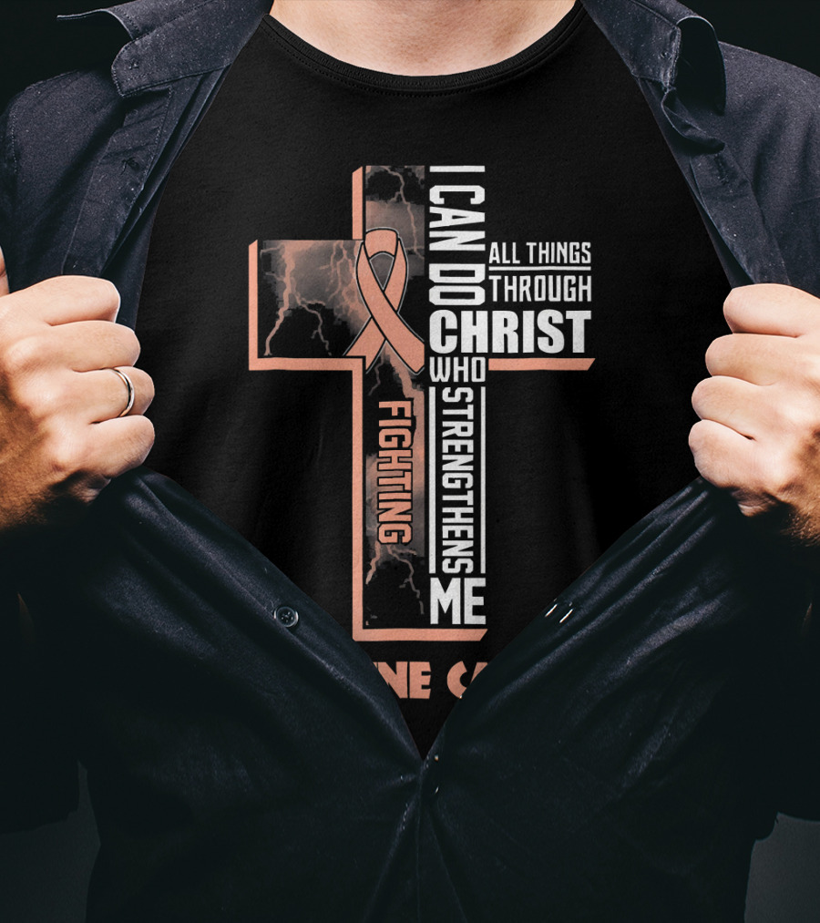 I Can Do All Things Through Christ Who Strengthens Me Fighting Uterine Cancer T-Shirt