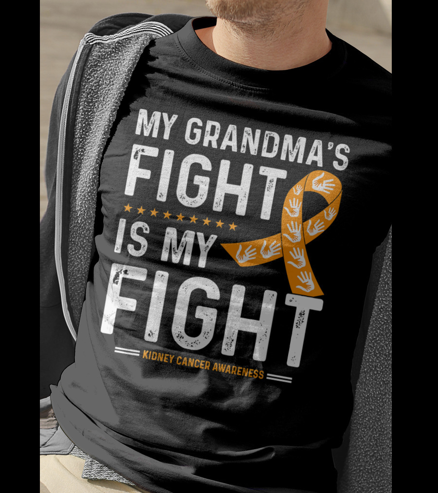My Grandma's Fight Is My Fight Kidney Cancer Awareness T-Shirt