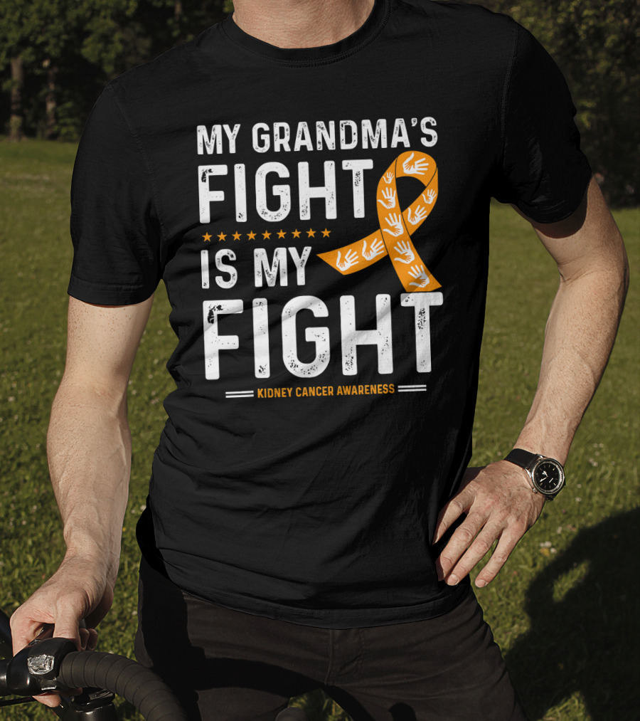 My Grandma's Fight Is My Fight Kidney Cancer Awareness T-Shirt
