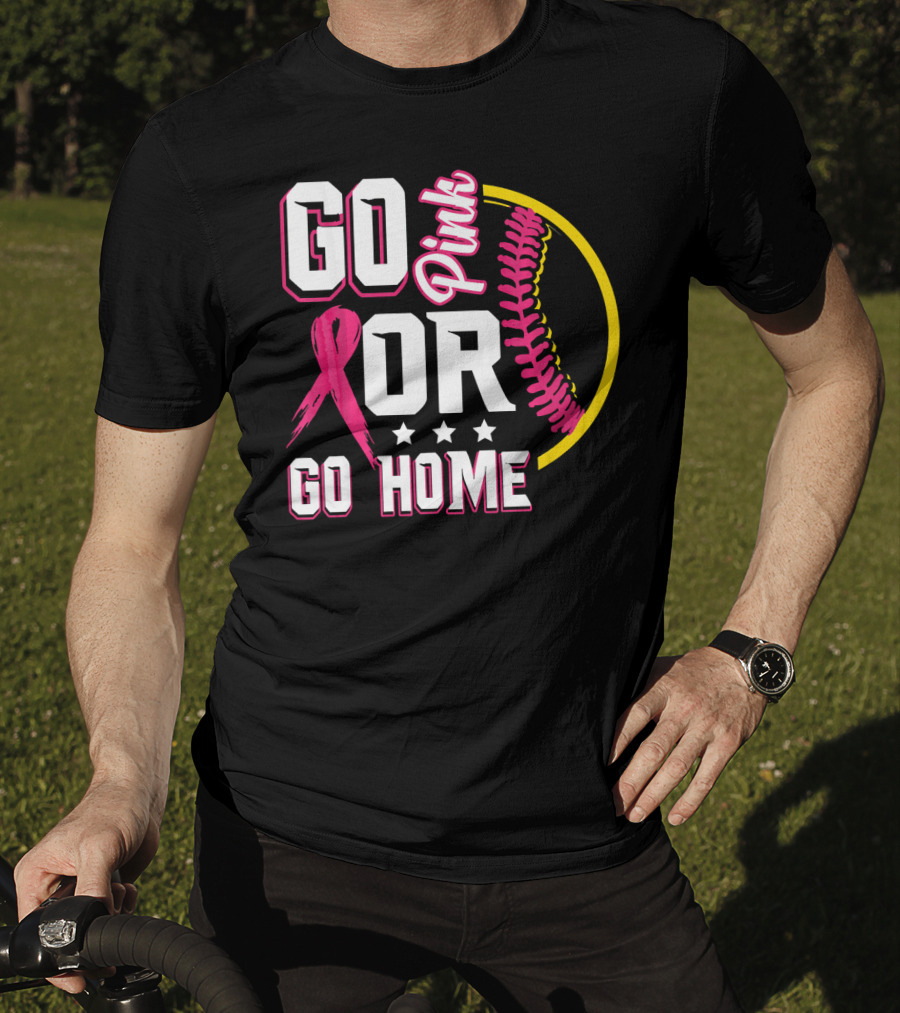 Go Pink Or Go Home Breast Cancer Awareness Softball T-Shirt