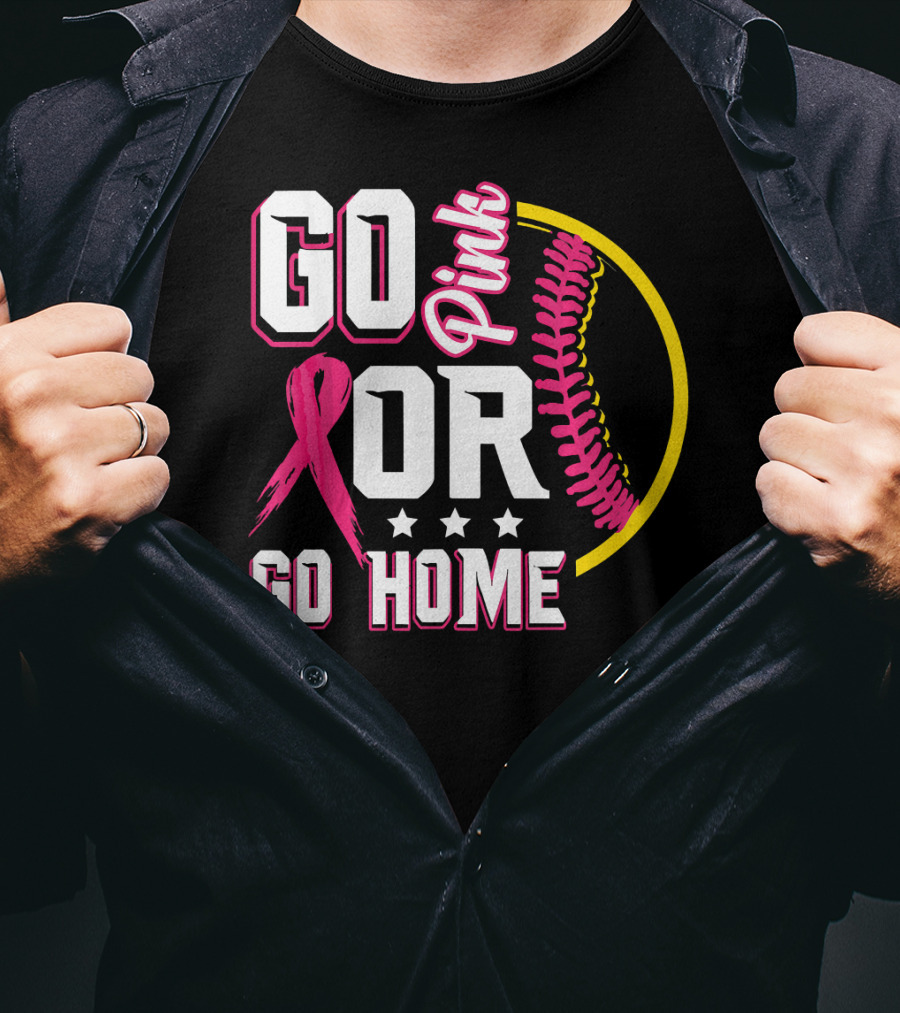 Go Pink Or Go Home Breast Cancer Awareness Softball T-Shirt