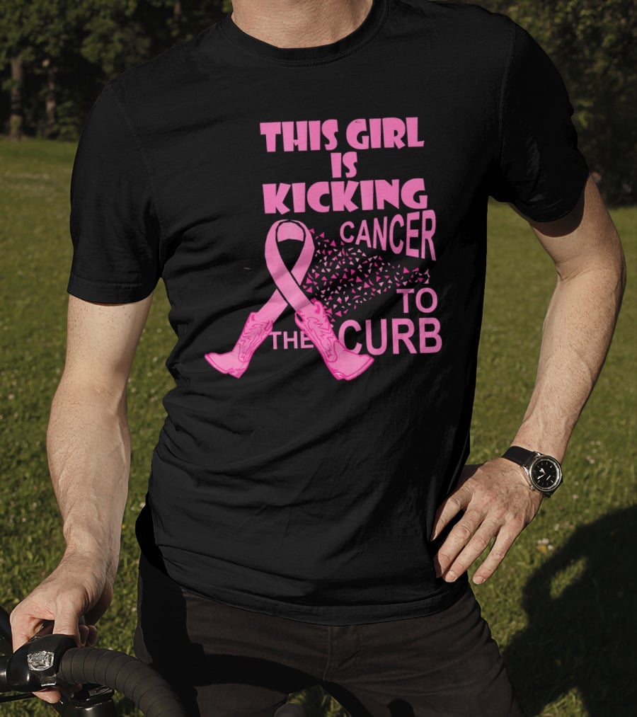 This Girl Is Kicking Cancer To The Curb T-Shirt