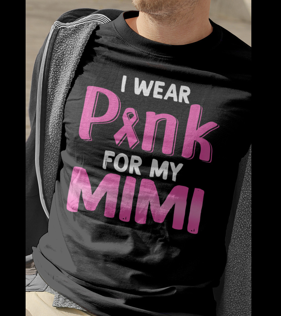 I Wear Pink Ribbon For My Mimi T-Shirt