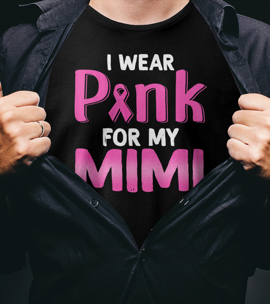I Wear Pink Ribbon For My Mimi T-Shirt