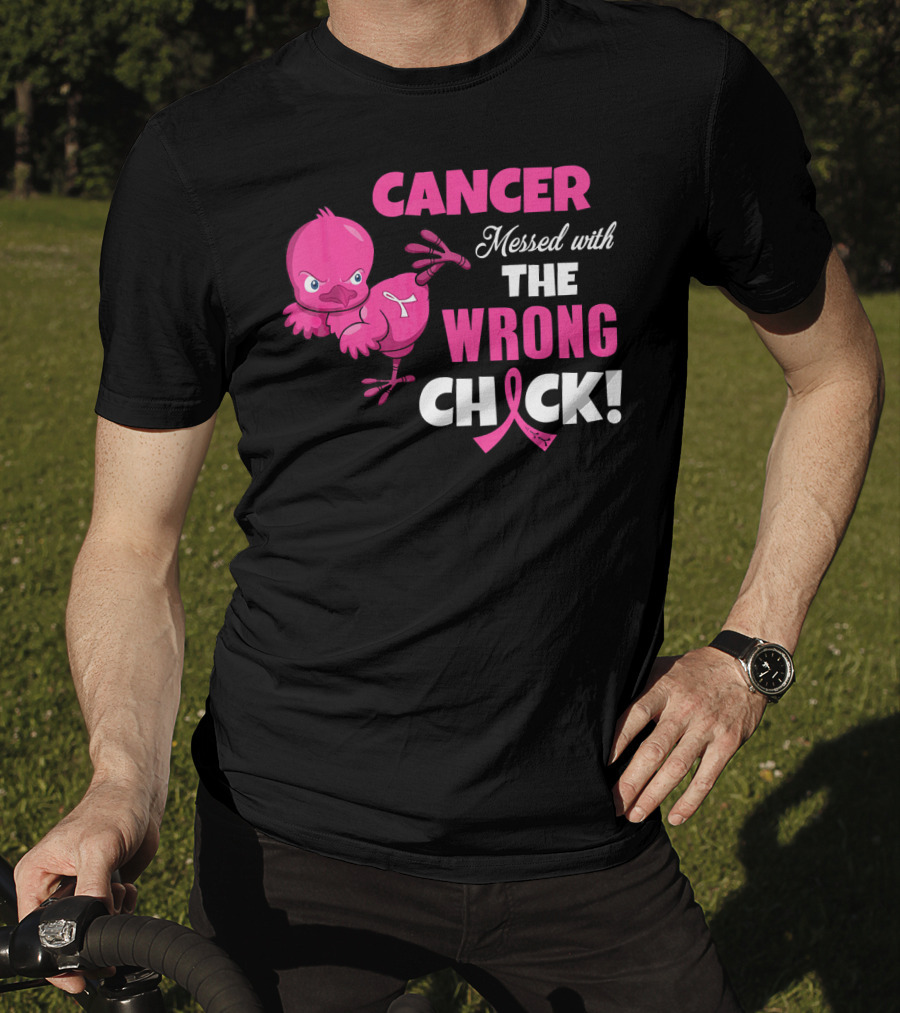 Cancer Messed With The Wrong Chick T-Shirt