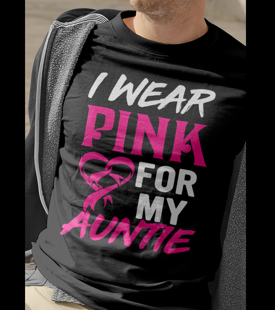 I Wear Pink For My Auntie Breast Cancer Awareness T-Shirt