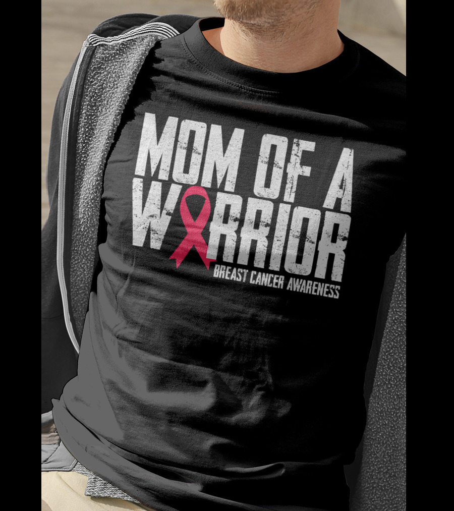Mom Of A Warrior Breast Cancer Awareness Pink Ribbon T-Shirt