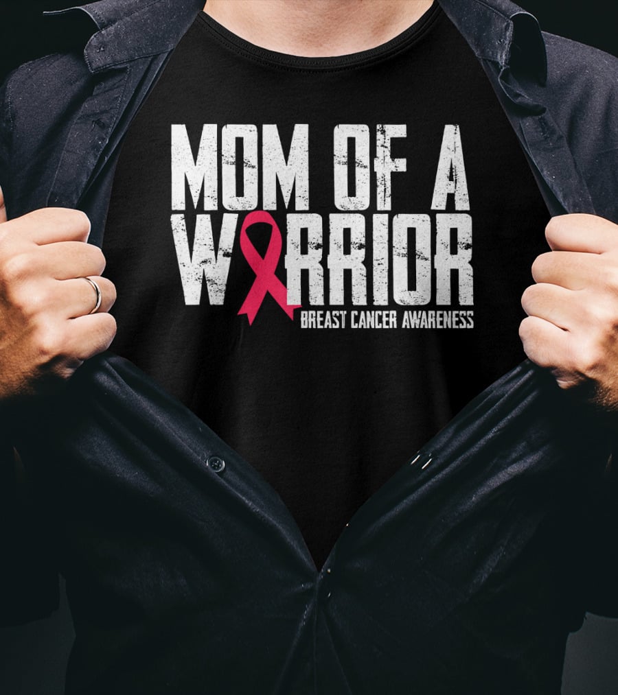Mom Of A Warrior Breast Cancer Awareness Pink Ribbon T-Shirt