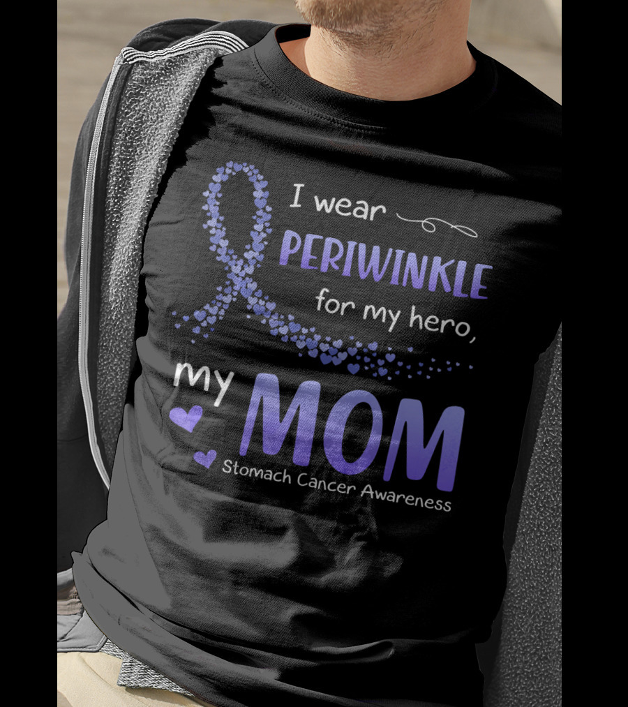 I Wear Periwinkle For My Hero, My Mom Stomach Cancer Awareness T-Shirt