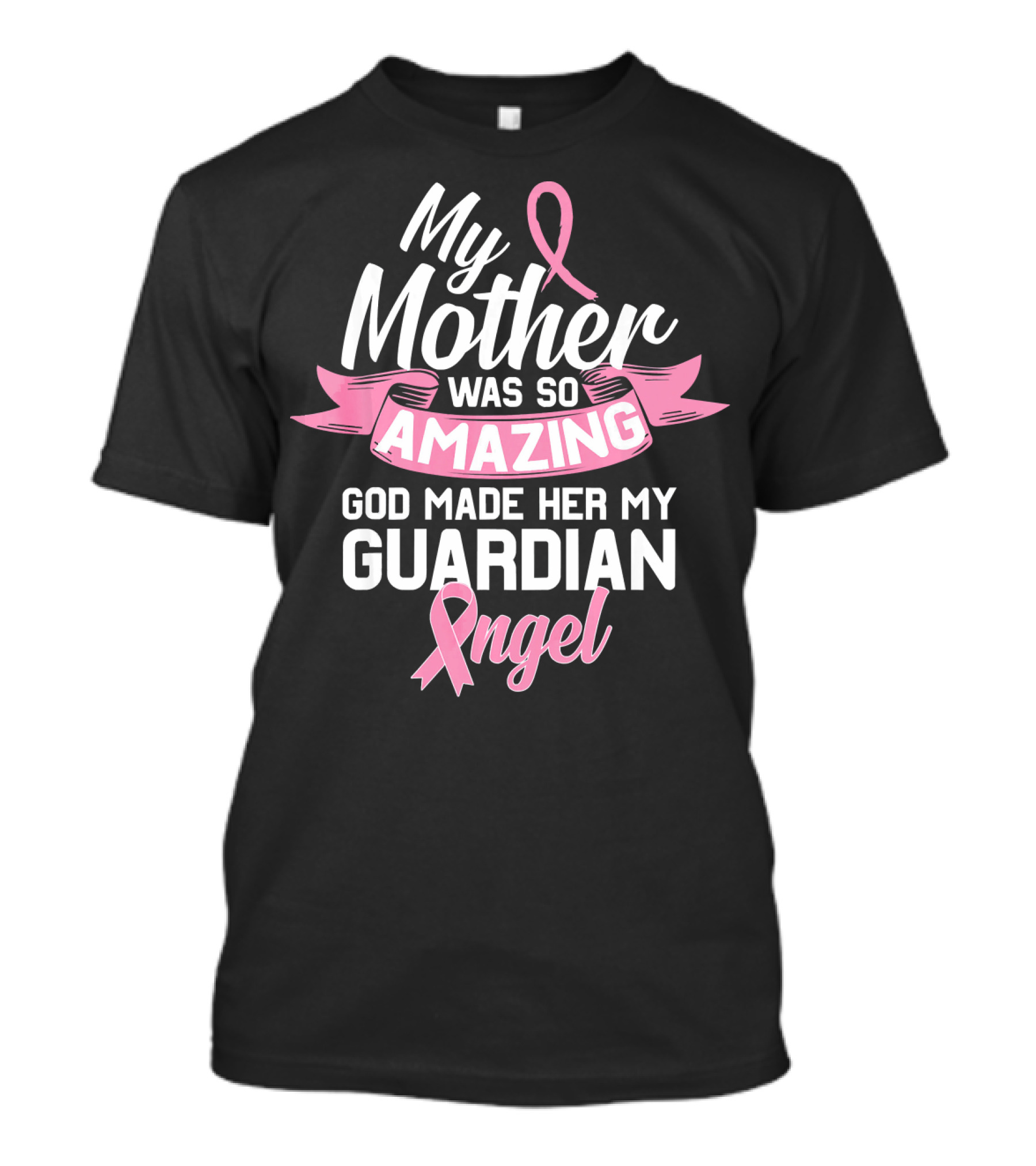 My Mother Was So Amazing God Made Her My Guardian Angel T-Shirt