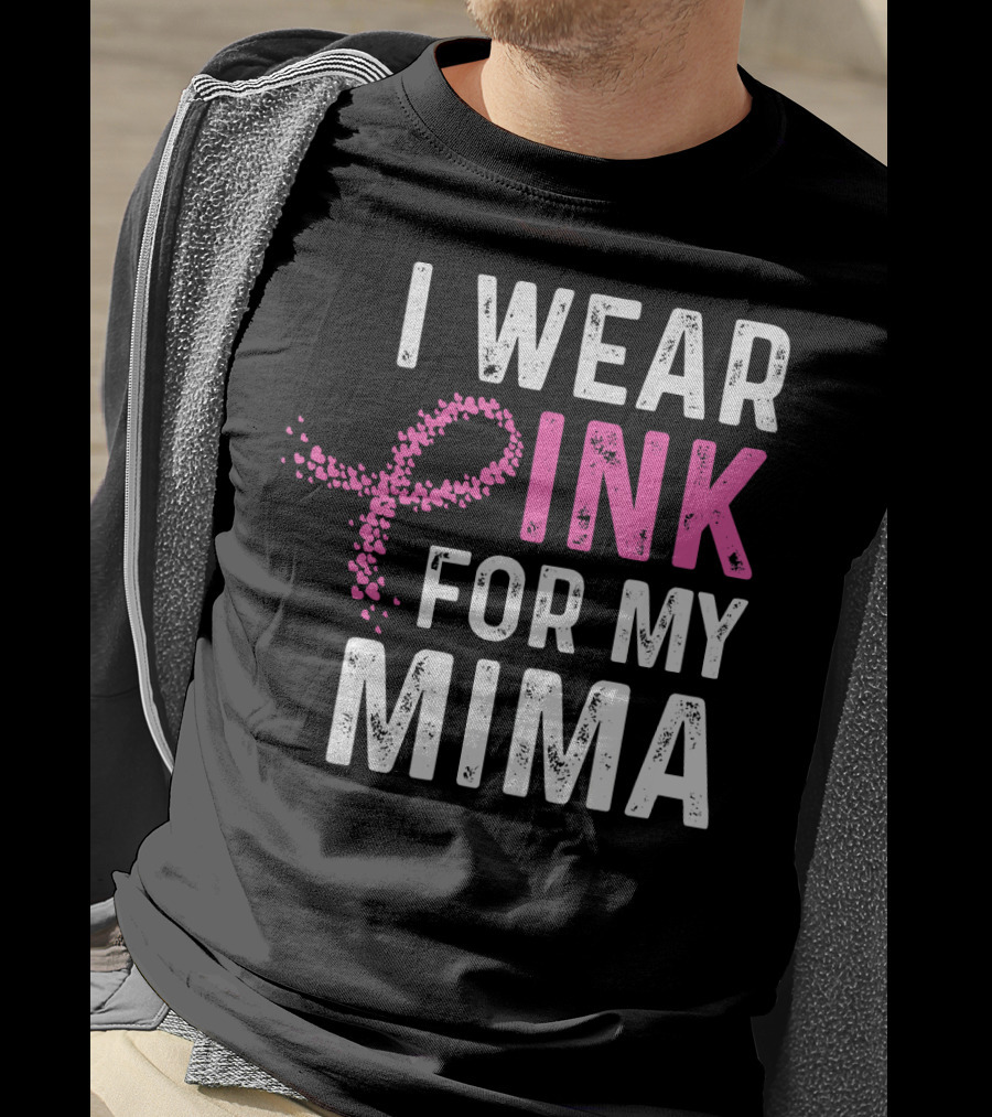 I Wear Pink For My Mima Breast Cancer Awareness T-Shirt