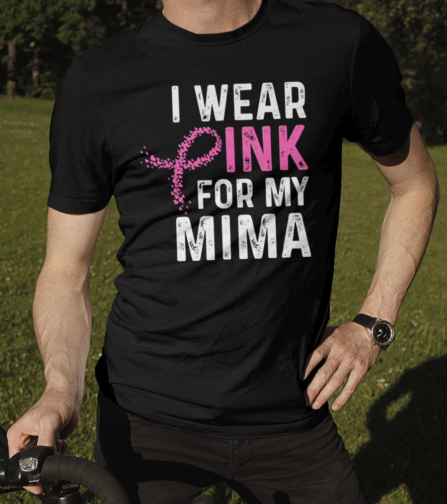 I Wear Pink For My Mima Breast Cancer Awareness T-Shirt