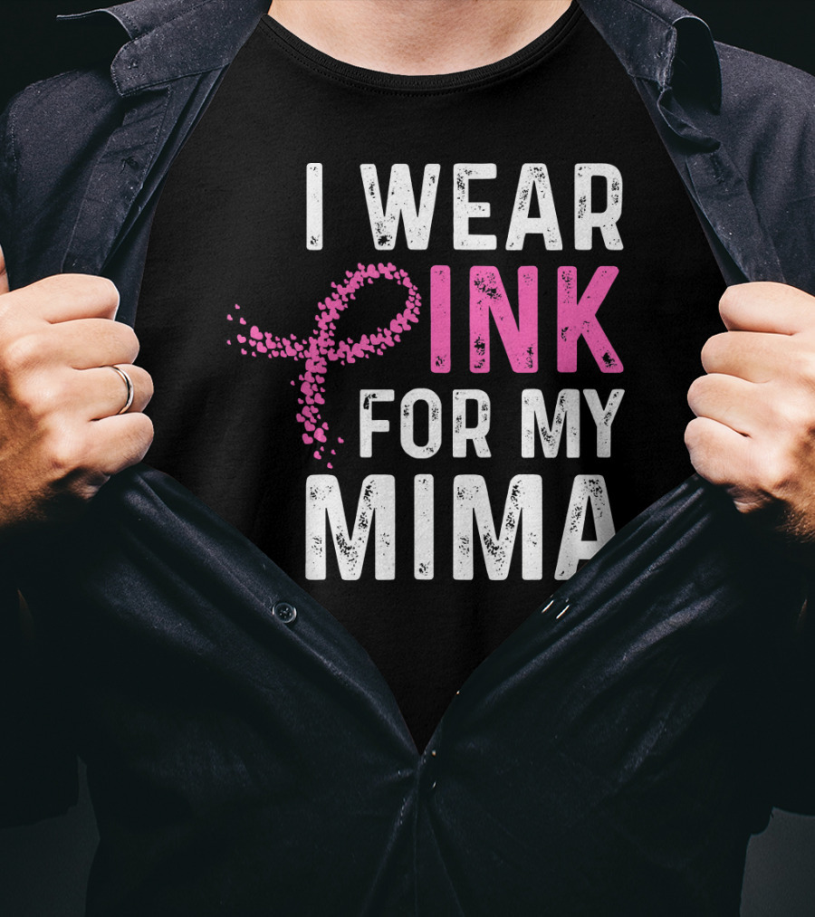 I Wear Pink For My Mima Breast Cancer Awareness T-Shirt
