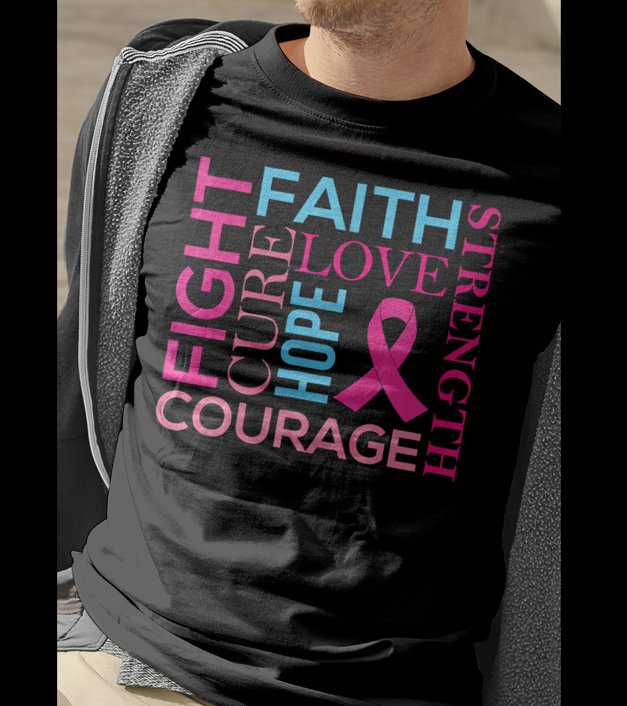 Fight Faith Cure Courage Love Hope Strength Breast Cancer Awareness T-Shirt
