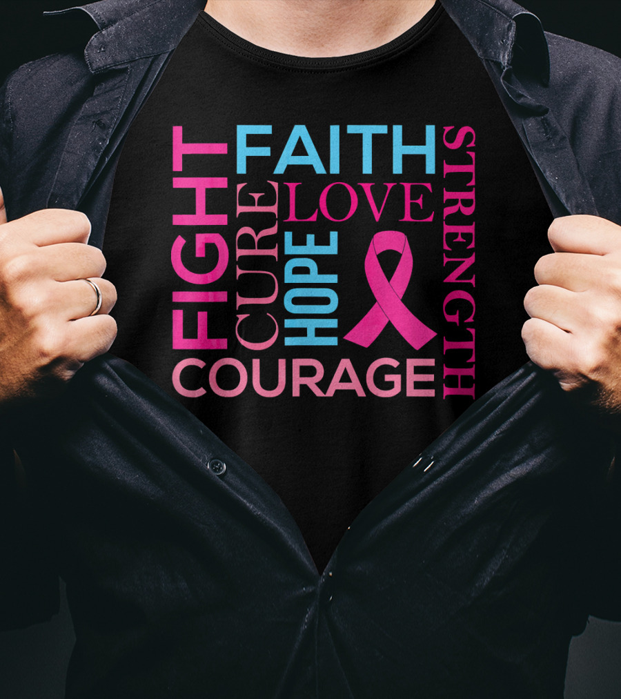 Fight Faith Cure Courage Love Hope Strength Breast Cancer Awareness T-Shirt