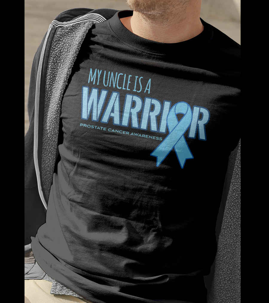 My Uncle Is A Warrior Prostate Cancer Awareness T-Shirt