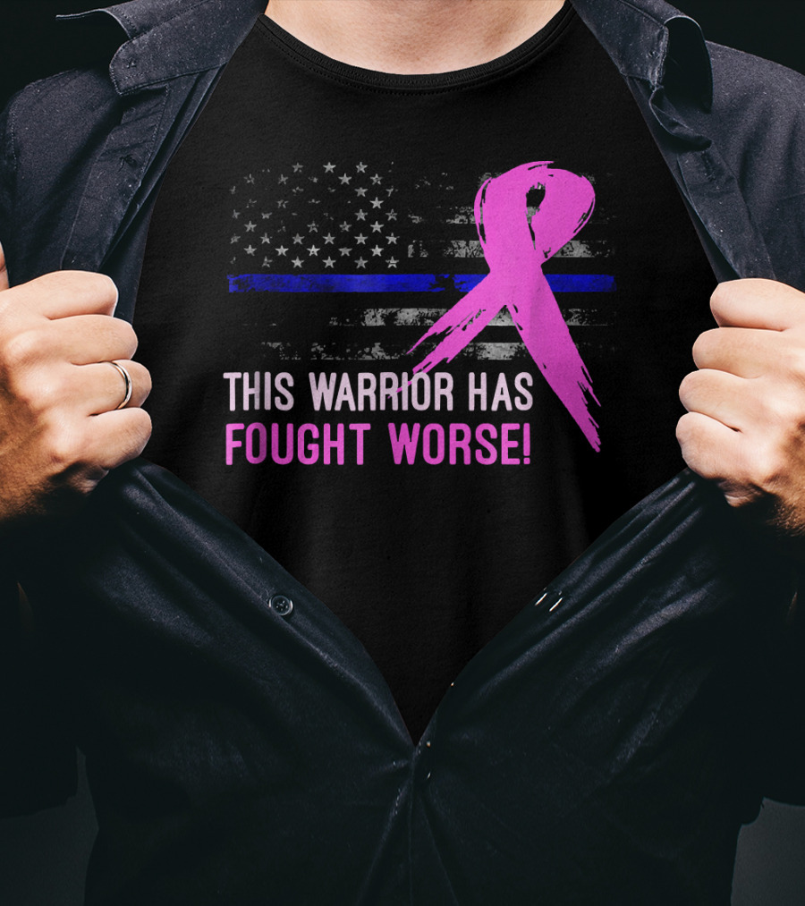 Thin Blue Line American Flag Pink Ribbon This Warrior Has Fought Worse T-Shirt