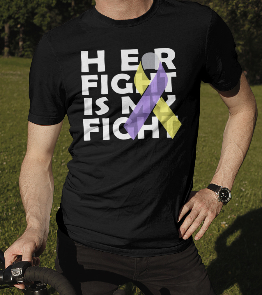 HER FIGHT IS MY FIGHT Bladder Cancer Awareness T-Shirt