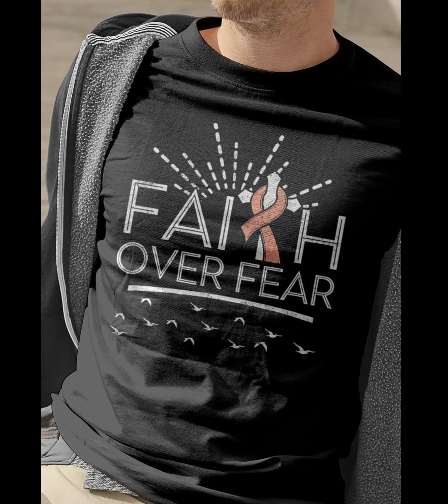 Faith Over Fear Peach Ribbon Uterine Cancer Awareness T-Shirt