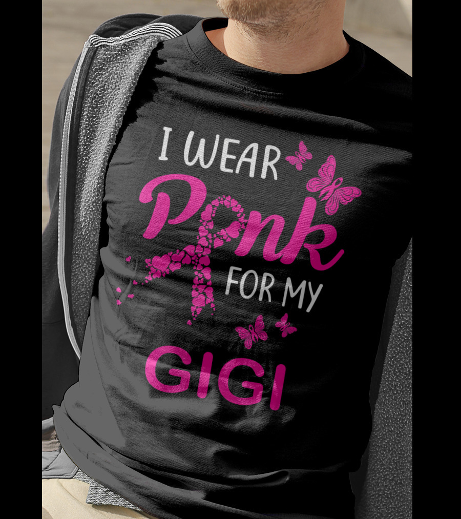 I Wear Pink For My Gigi Breast Cancer Awareness Butterfly Hearts T-Shirt