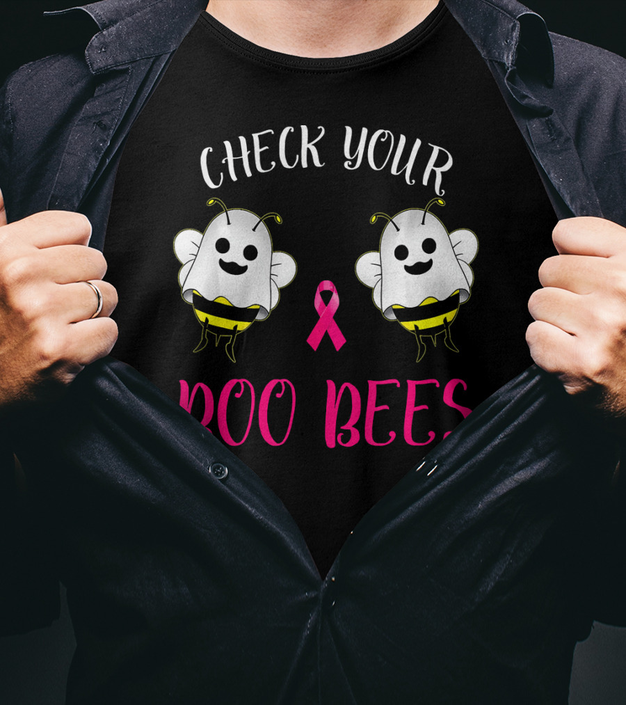 Check Your Boo Bees Breast Cancer Awareness Funny T-Shirt