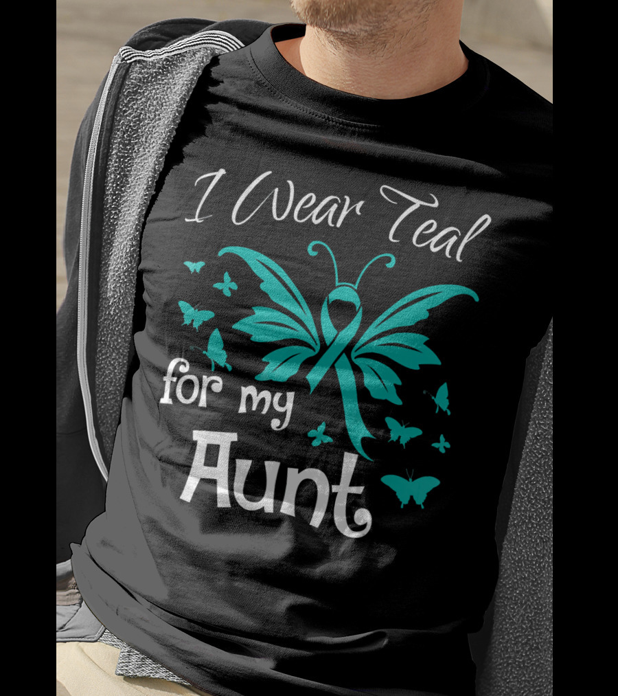 I Wear Teal For My Aunt Butterfly Awareness T-Shirt