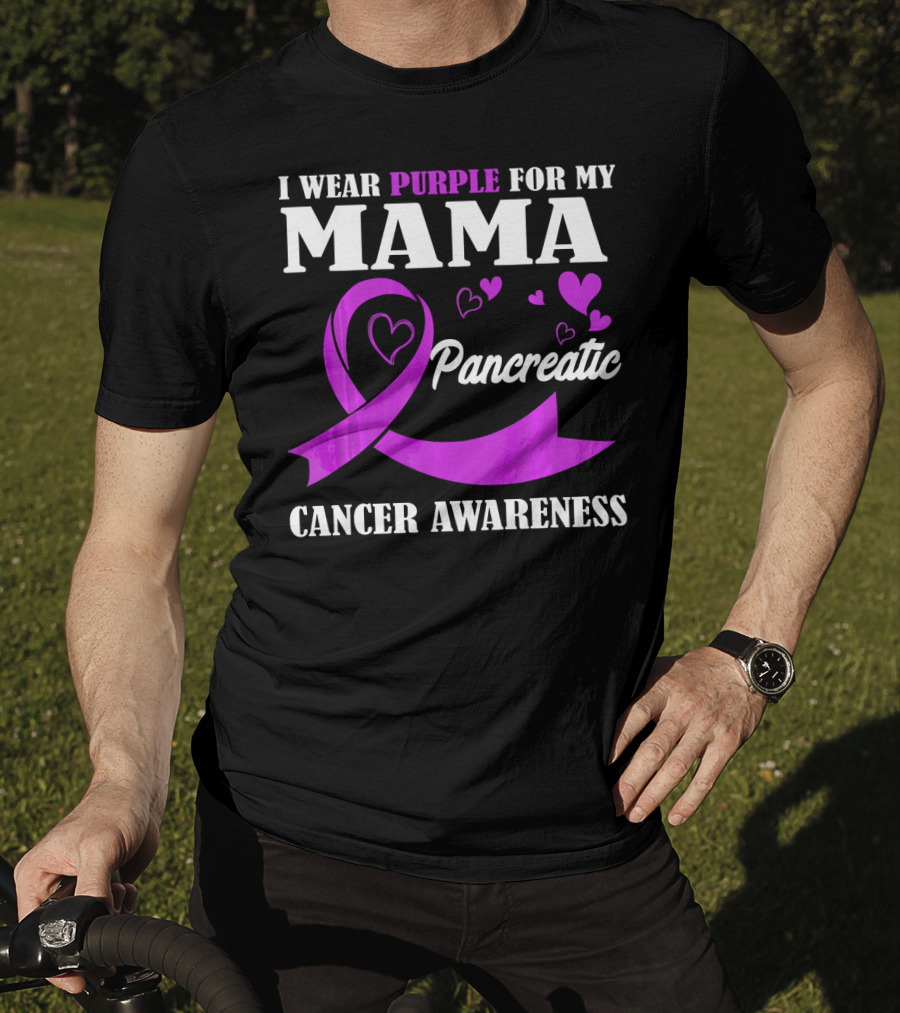 I Wear Purple For My Mama Pancreatic Cancer Awareness T-Shirt
