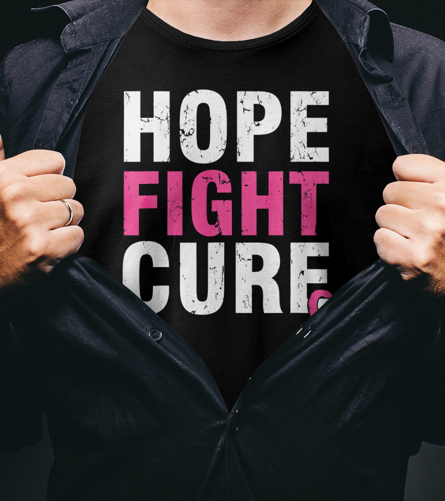 Hope Fight Cure Cancer Awareness Pink T-Shirt