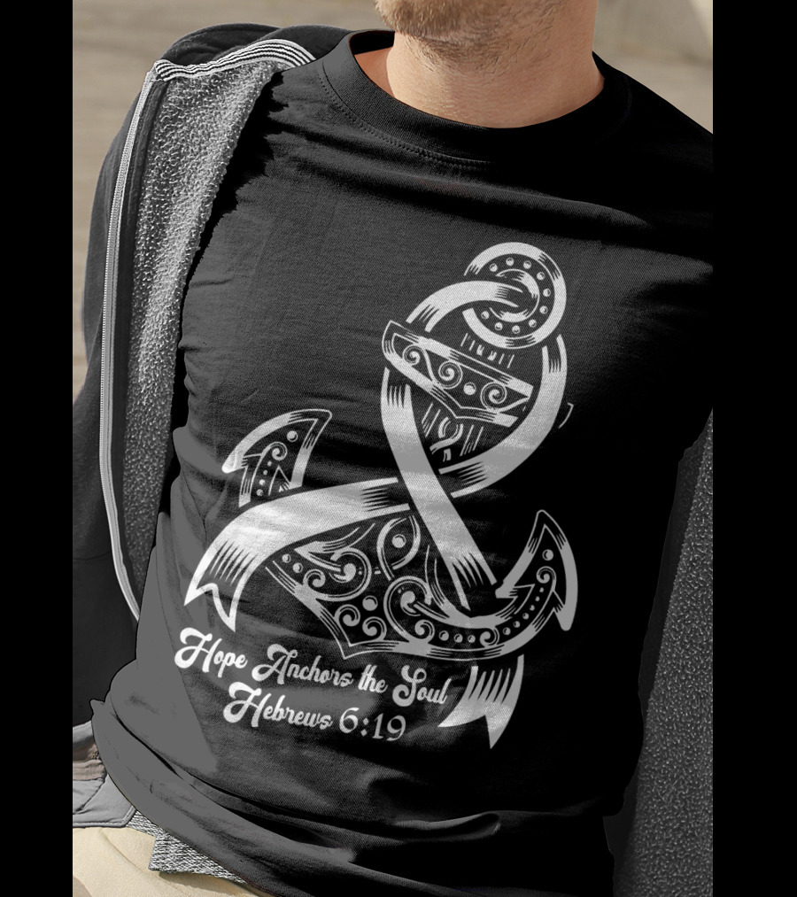 Hope Anchors The Soul Hebrews 6:19 Lung Cancer Awareness T-Shirt